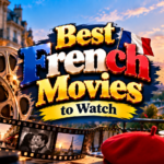 Best French Movies to Watch