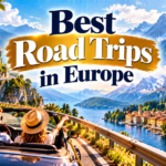 Best Road Trips in Europe