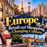 Europe Retail Shopping Changing Culture