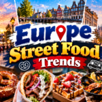 Europe Street Food Trends