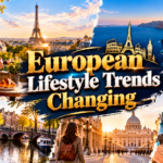 European Lifestyle Trends Changing