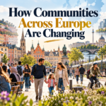 How Communities Across Europe Are Changing